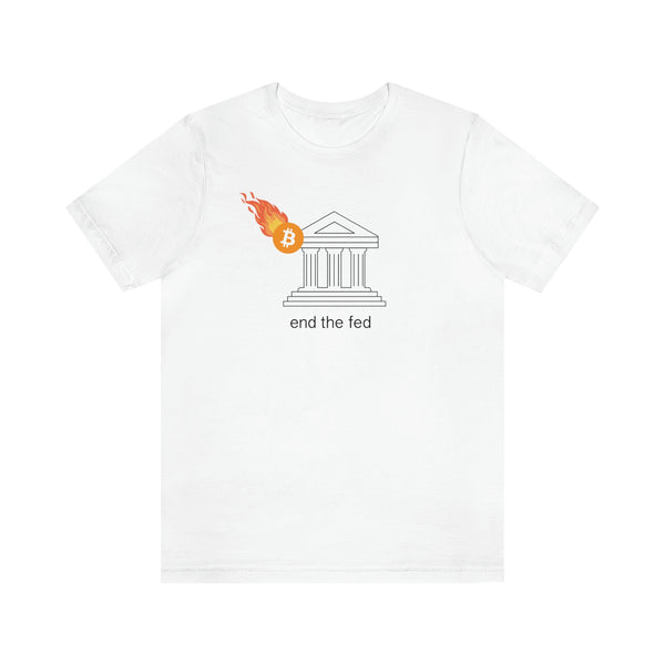 End the Fed Unisex T-Shirt