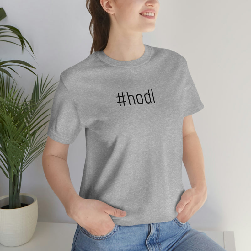 #hodl Unisex T-Shirt