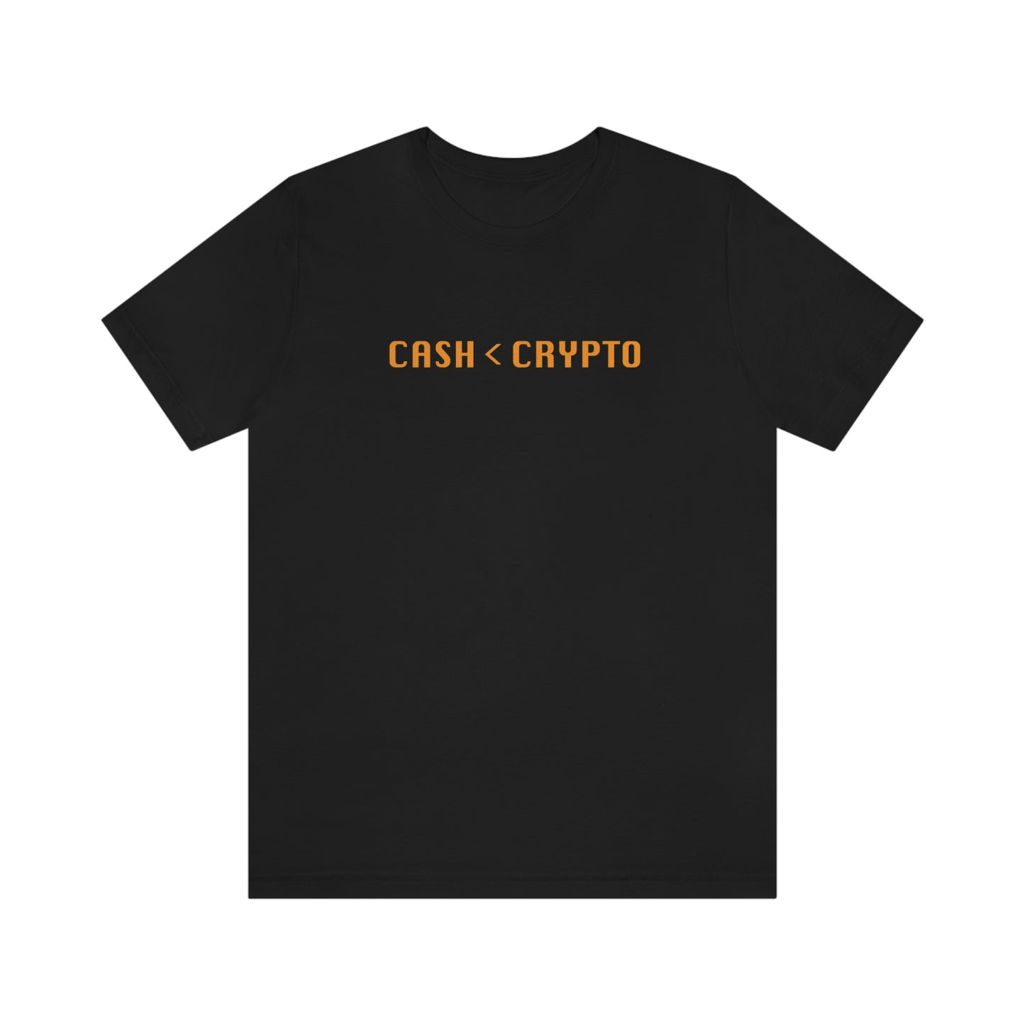 Cash < Crypto Unisex T-Shirt