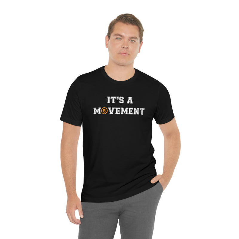 It’s a Movement Unisex T-Shirt