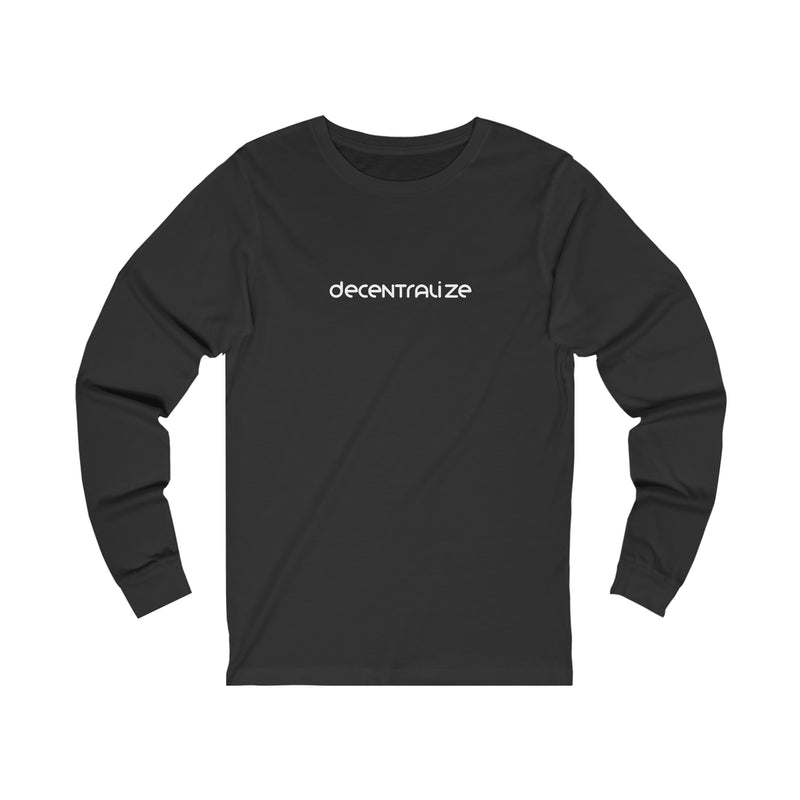 Disrupt & Decentralize Unisex Long Sleeve Tee