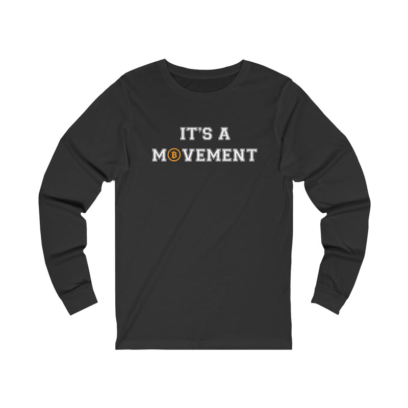 It’s a Movement Unisex Long Sleeve Tee