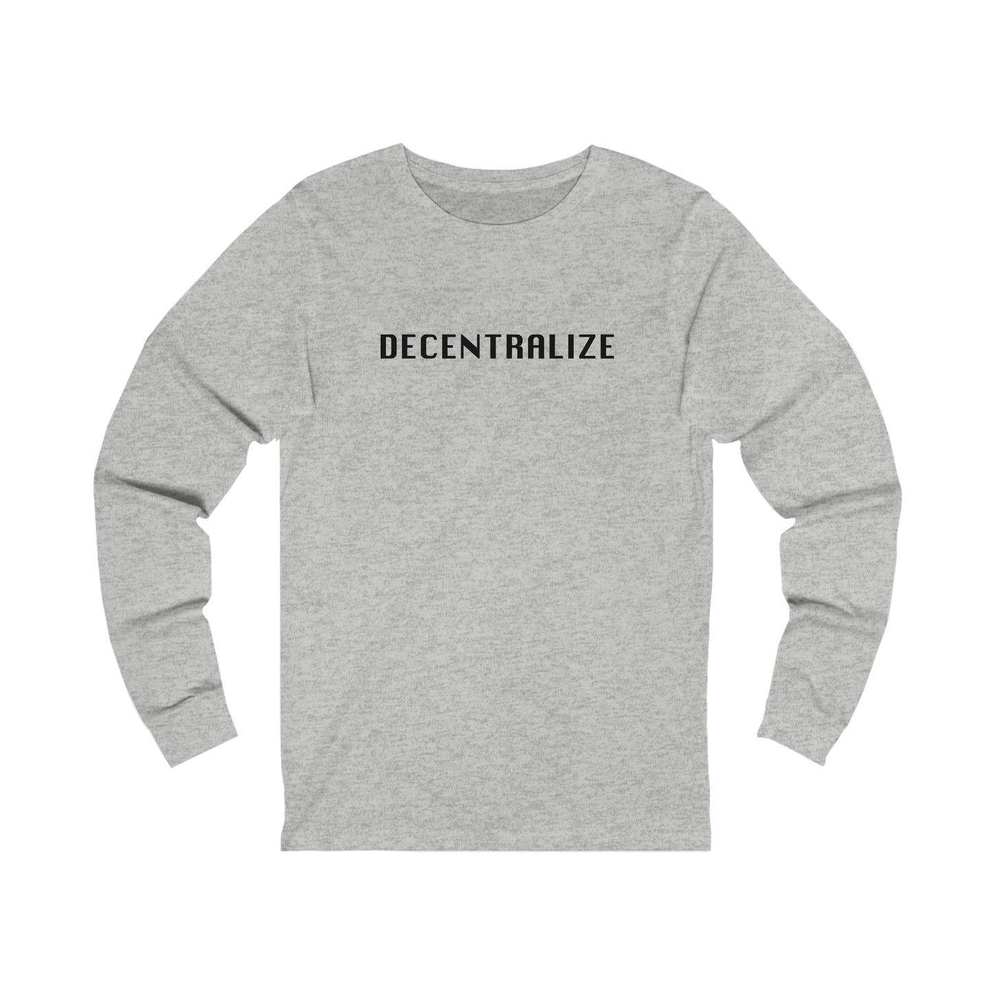 Decentralize Me Unisex Long Sleeve Tee