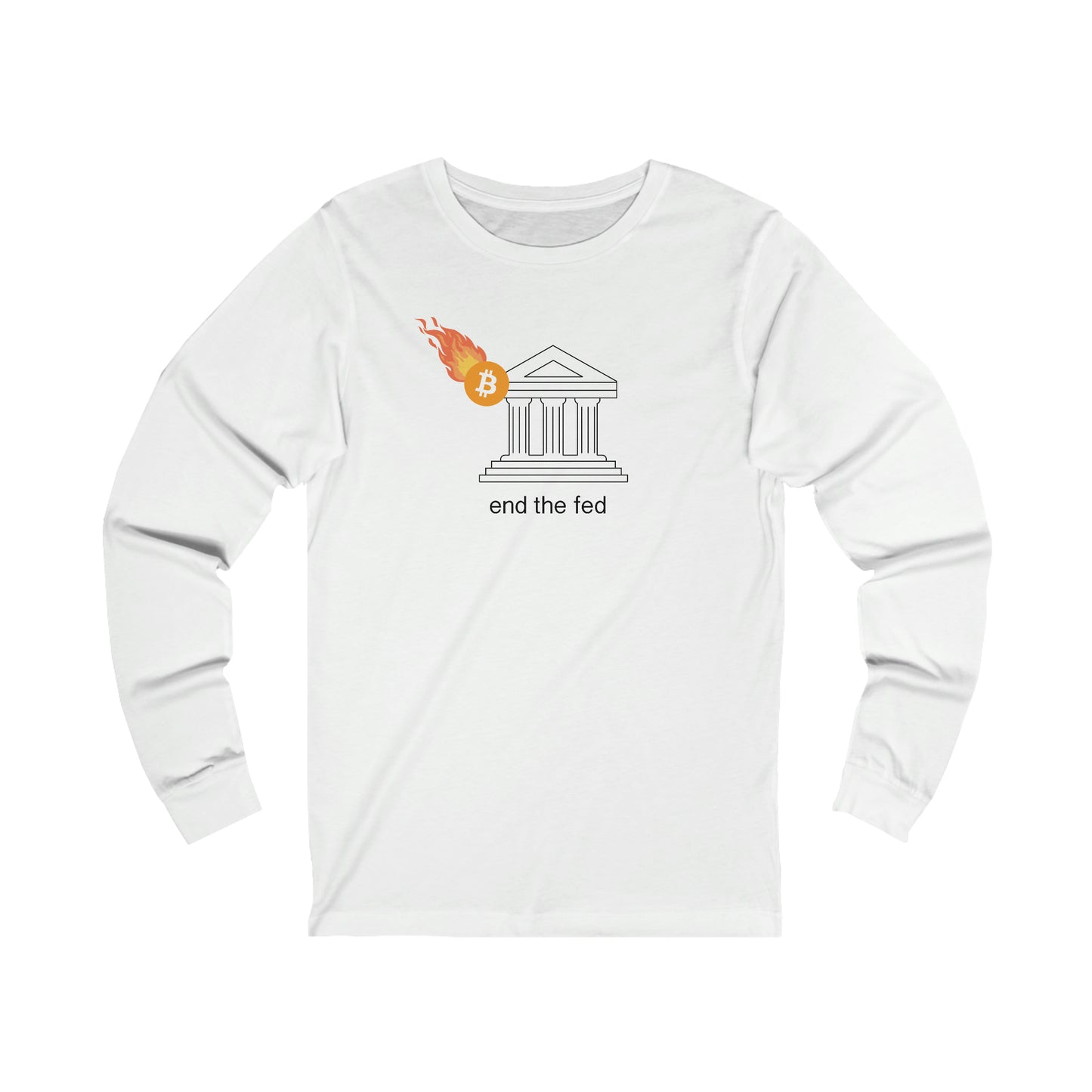 End the Fed Unisex Long Sleeve Tee