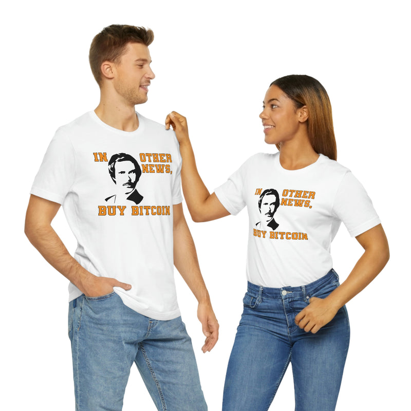 Ron Burgundy Buys Bitcoin Unisex T-Shirt