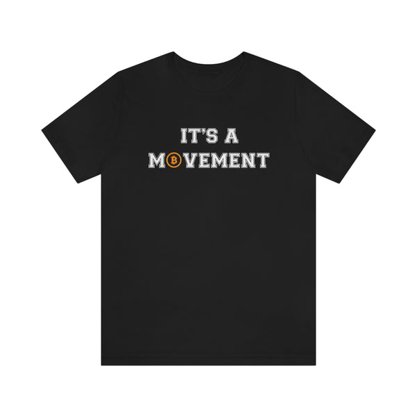 It’s a Movement Unisex T-Shirt