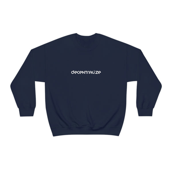 Disrupt & Decentralize Unisex Sweatshirt