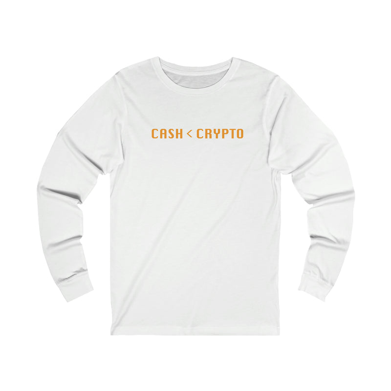 Cash < Crypto Unisex Long Sleeve Tee