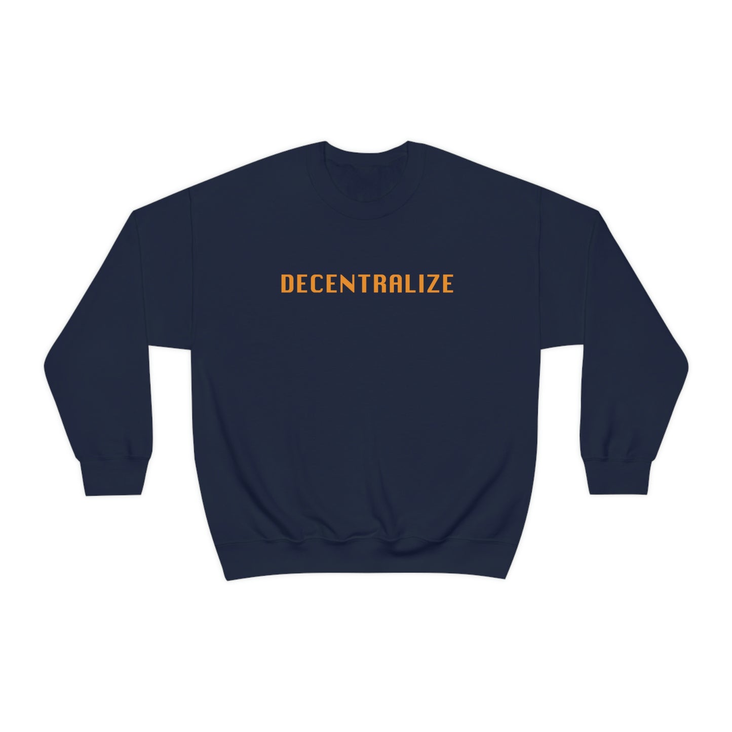 Decentralize Me Unisex Sweatshirt
