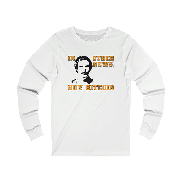 Ron Burgundy Buys Bitcoin Unisex Long Sleeve Tee