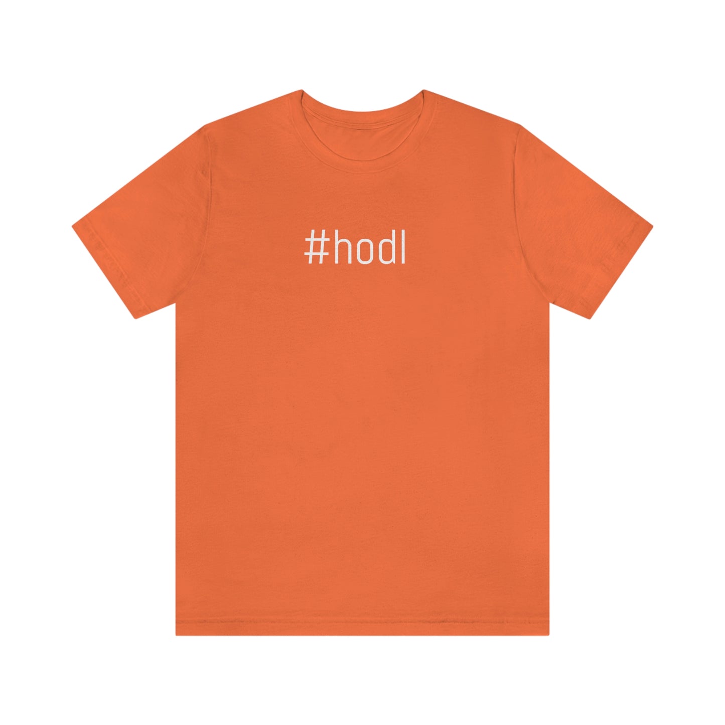 #hodl Unisex T-Shirt