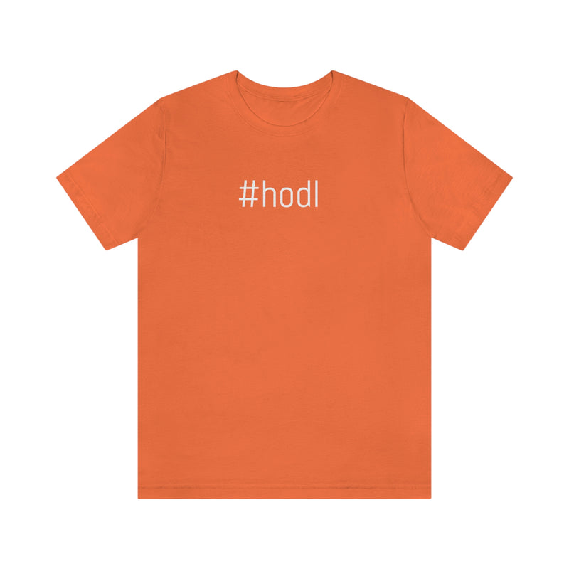 #hodl Unisex T-Shirt