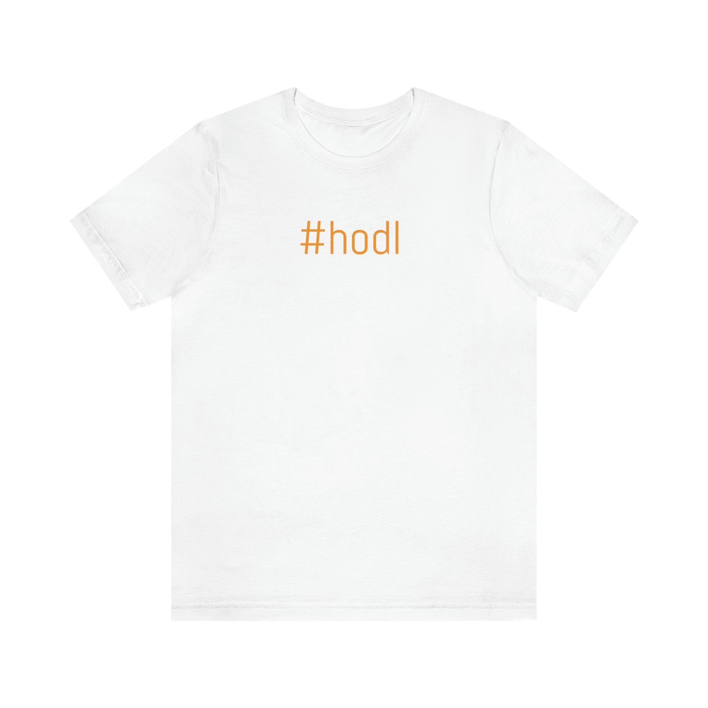 #hodl Unisex T-Shirt