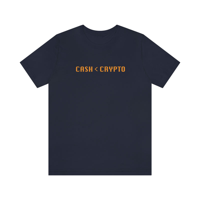 Cash < Crypto Unisex T-Shirt